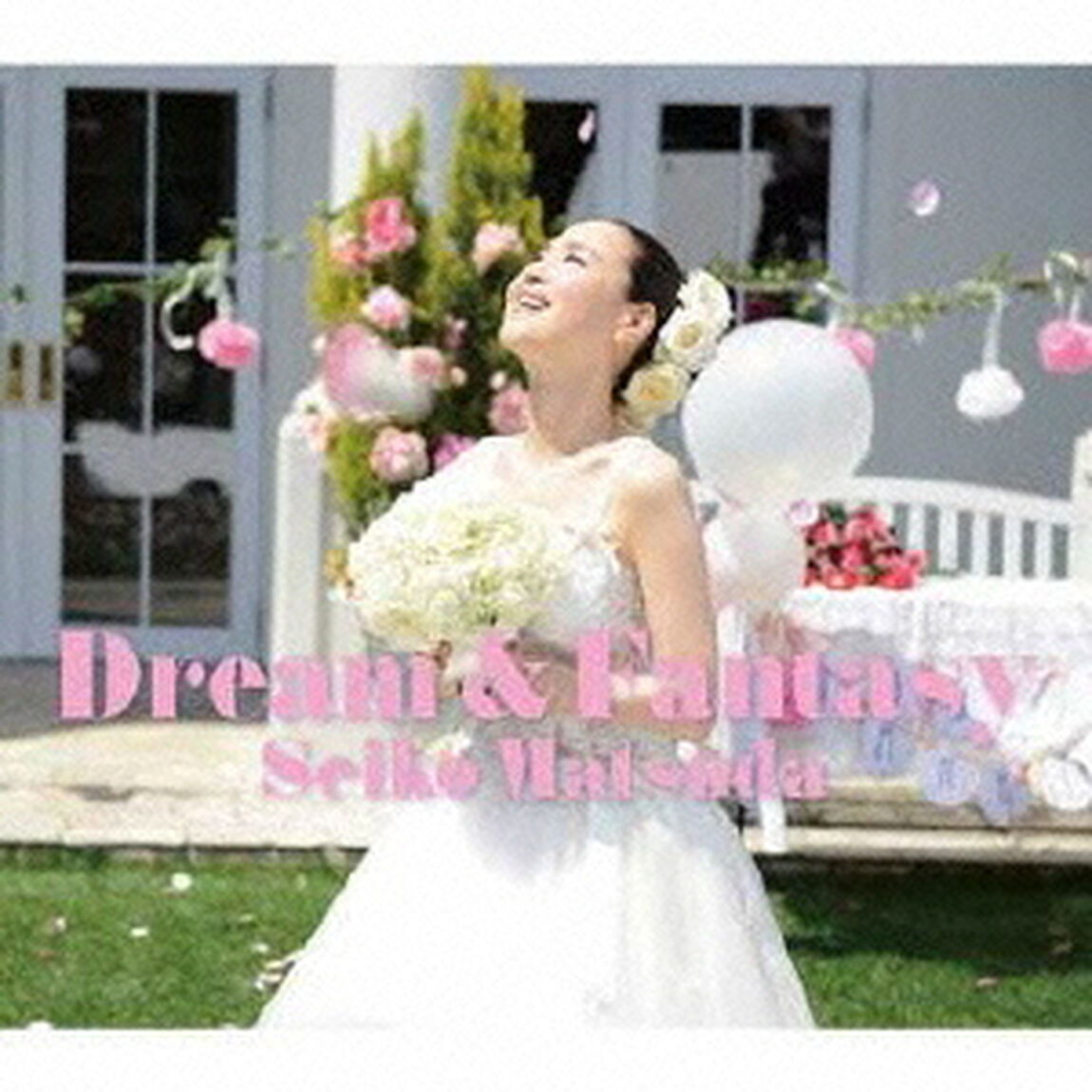 Dream　＆　Fantasy（ＣＤ）
