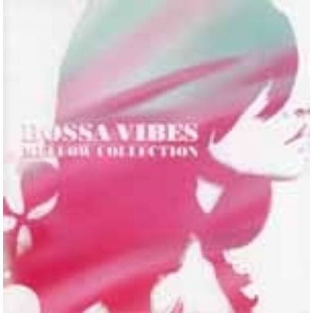 BOSSA　VIBES　MELLOW　COLLECTION（ＣＤ）