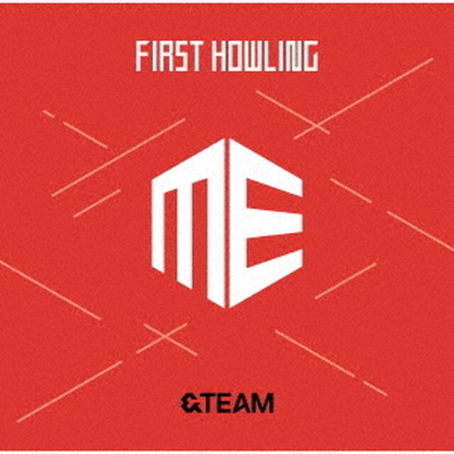 ＆TEAM／First Howling : ME（通常盤／CD）（セブンネット限定特典：セブンネット限定特典：アクリルチャーム　ミニキーホルダー（全9種のうちランダム1種））（ＣＤ）