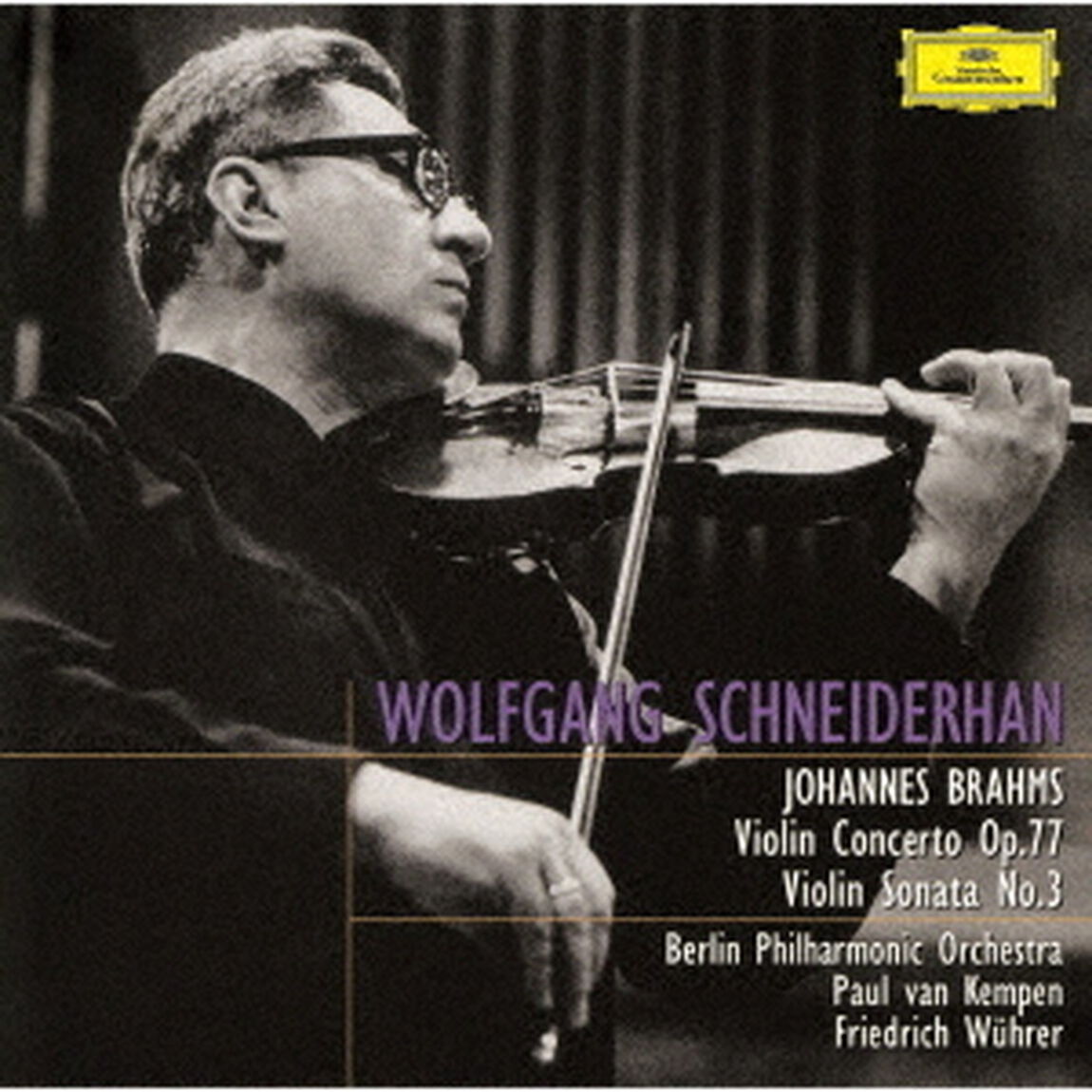 ブラームス：ヴァイオリン協奏曲　ヴァイオリン・ソナタ第3番（ＣＤ）