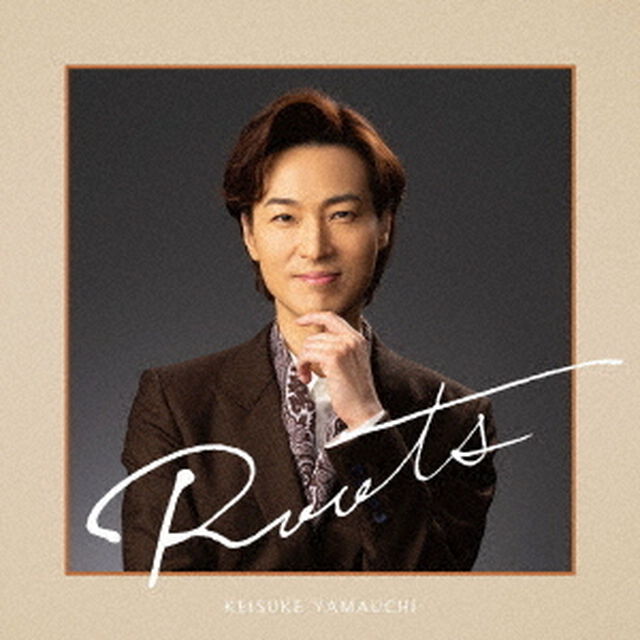 山内惠介／Roots（ＣＤ）