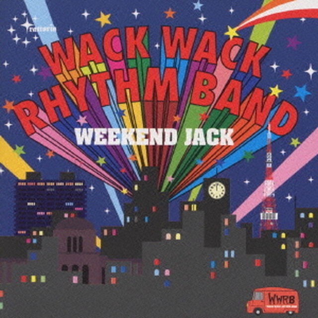 WACK WACK RHYTHM BAND／WEEKEND JACK（ＣＤ）