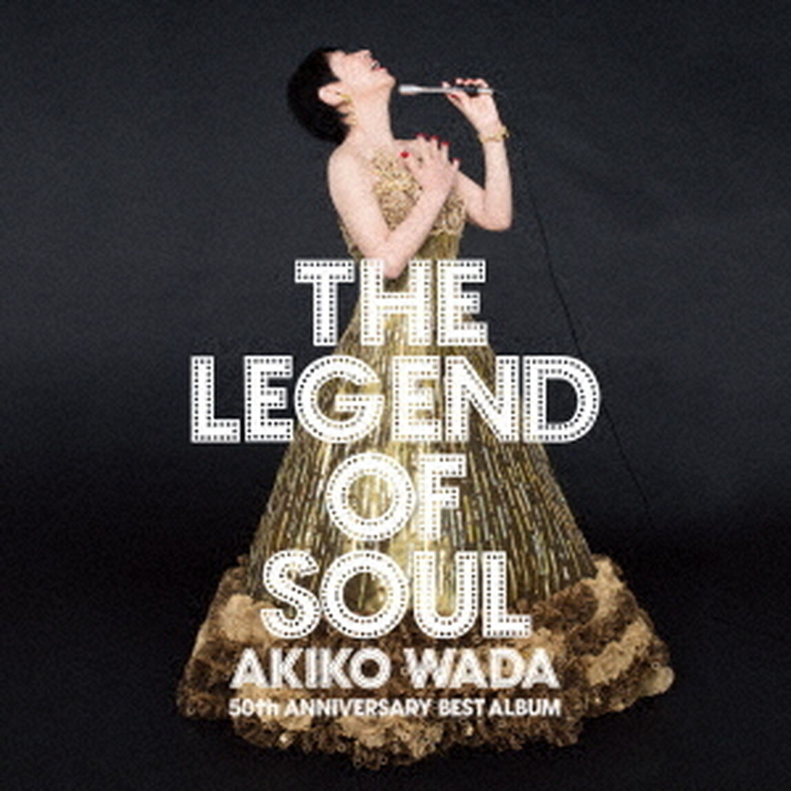 和田アキ子／THE　LEGEND　OF　SOUL　－AKIKO　WADA　50th　ANNIVERSARY　BEST　ALBUM－（ＣＤ）