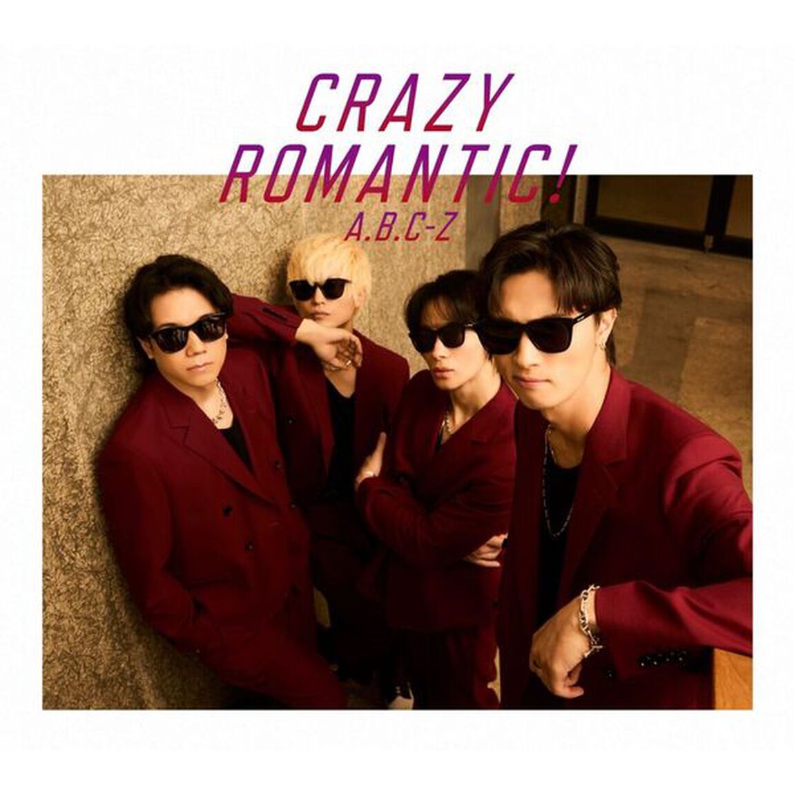 A.B.C-Z／CRAZY ROMANTIC!（初回限定盤A／CD＋DVD）（外付特典なし）（ＣＤ）