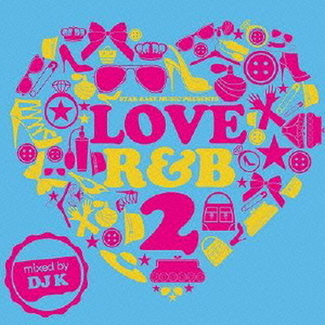 ラヴ・アールアンドビー2・ミックスド・バイ・ディージェーケイ（ＣＤ）