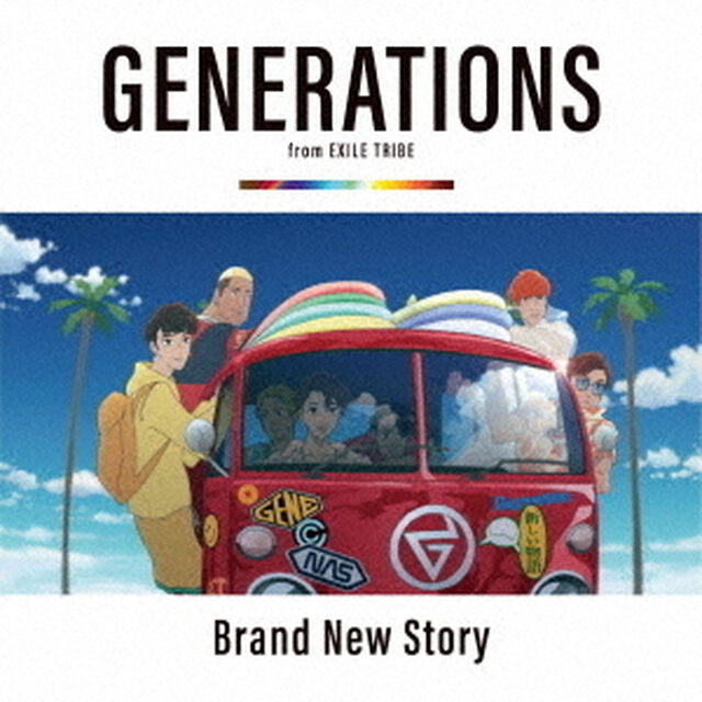 GENERATIONS from EXILE TRIBE／Brand New Story（ＣＤ）