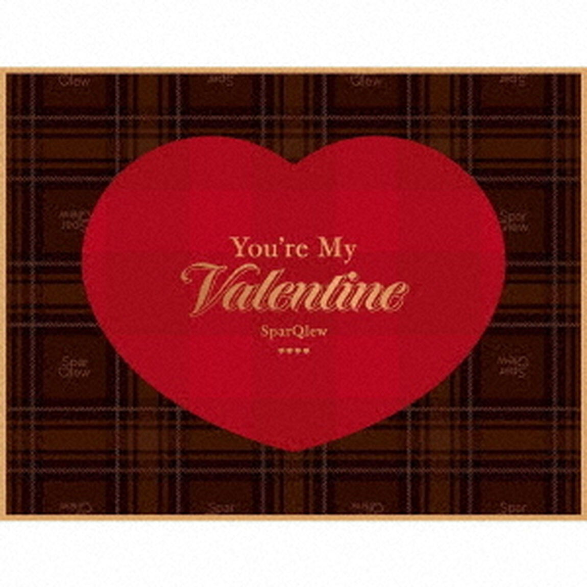 SparQlew／You&rsquo;re My Valentine（豪華盤／CD+Blu-ray）（セブンネット限定特典：L判ブロマイド）（CDシングル）