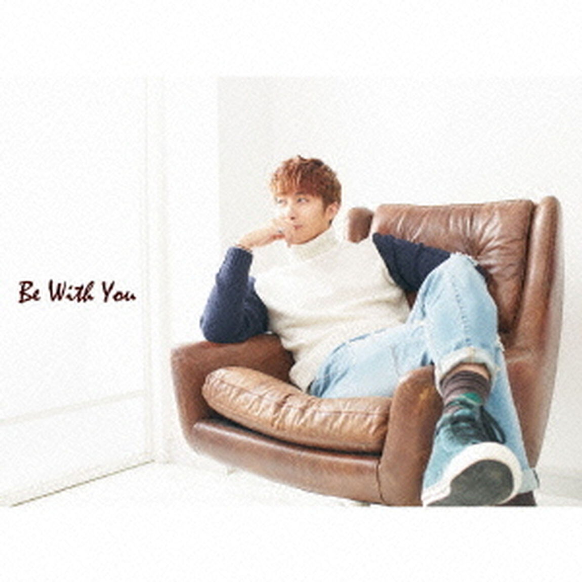 Be　With　You（初回限定盤）（CDシングル）
