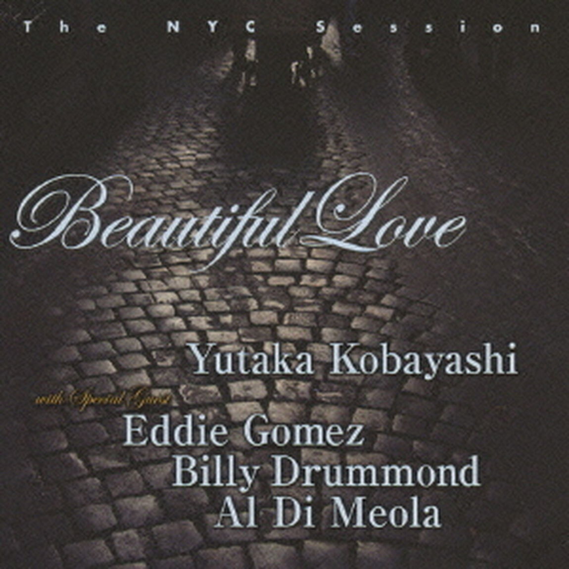 ビューティフル・ラヴ／ザ・NYC・セッション（ＣＤ）