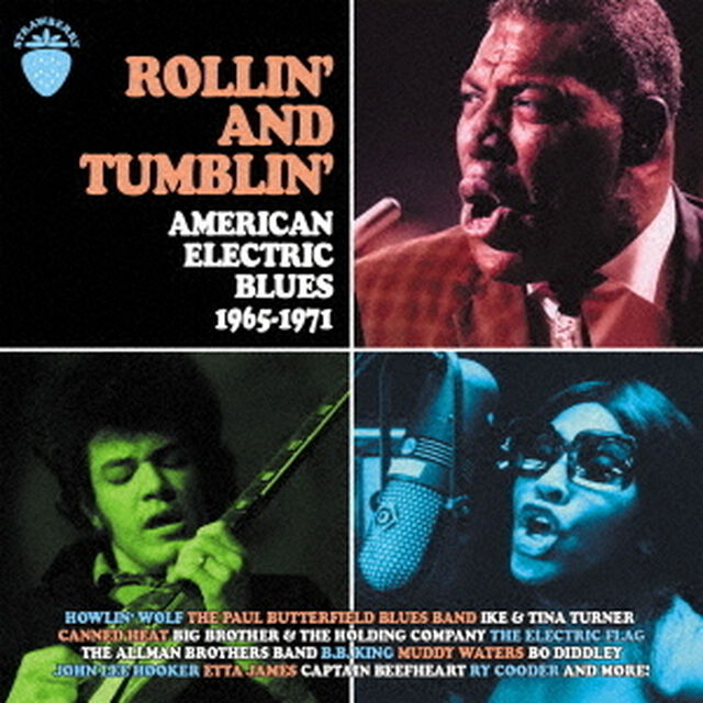 ローリン・アンド・タンブリン・アメリカン・エレクトリック・ブルーズ・1965?1971（ＣＤ）