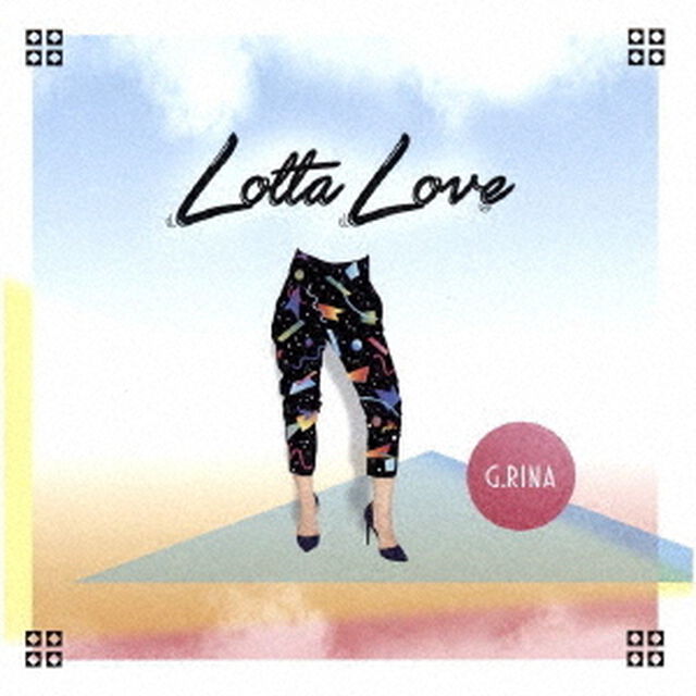 Lotta　Love（ＣＤ）