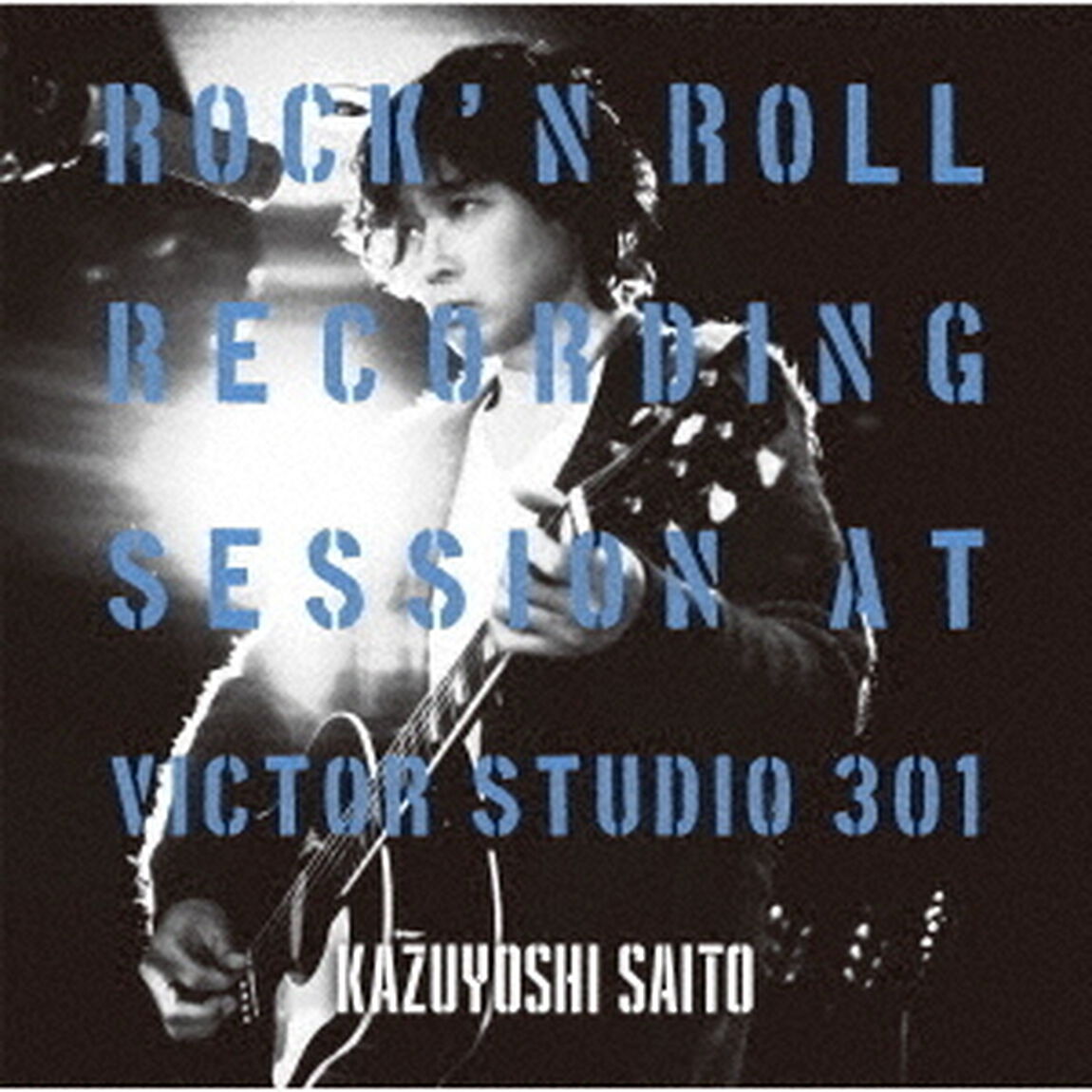 斉藤和義／ROCK&rsquo;N ROLL Recording Session at Victor Studio 301（通常盤／CD）（ＣＤ）