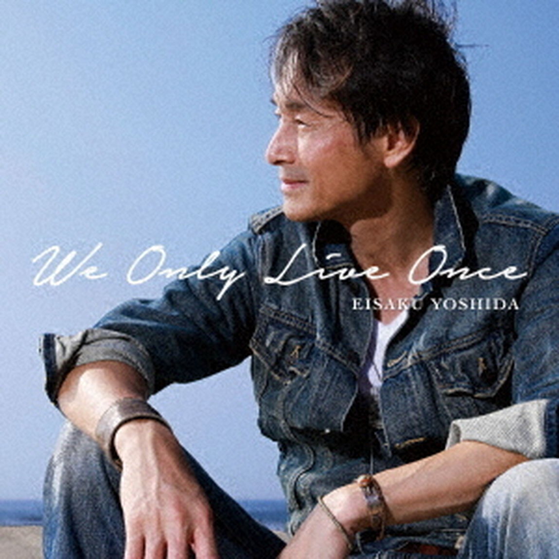 We　Only　Live　Once（ＣＤ）
