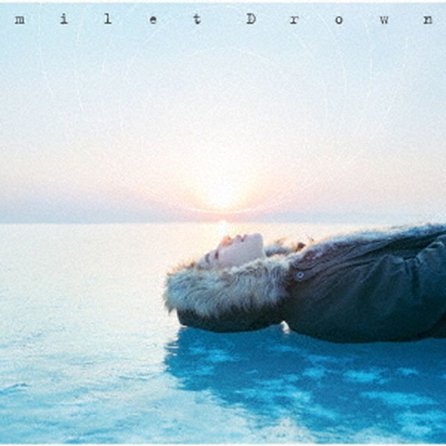 milet／Drown／You＆I（ＣＤ）
