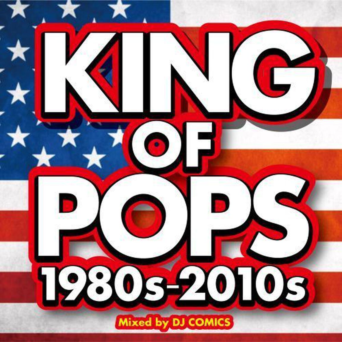 King Of Pops -1980s・2010s（ＣＤ）