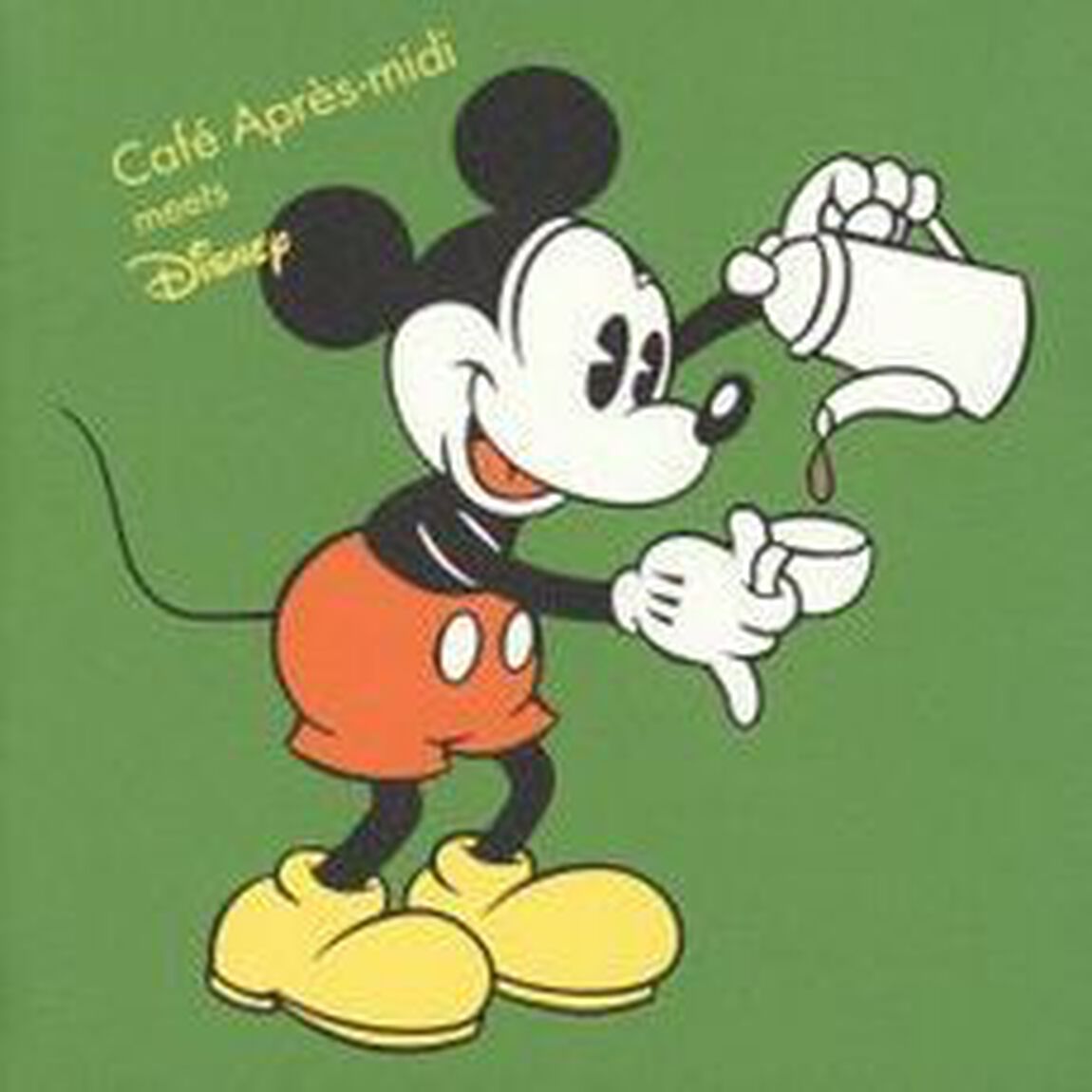 カフェ・アプレミディ・ミーツ・ディズニー（ＣＤ）