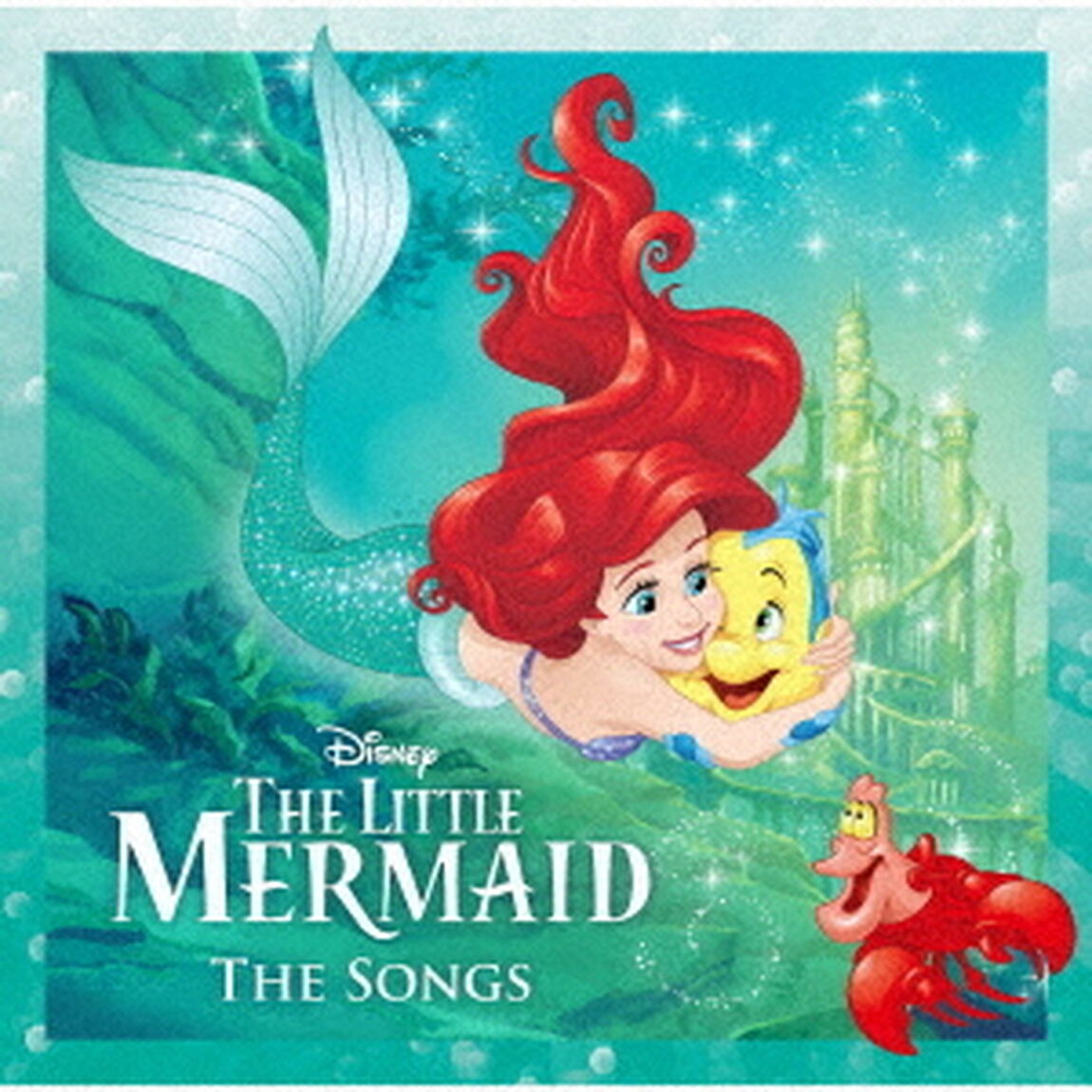リトル・マーメイド　ザ・ソングス（ＣＤ）