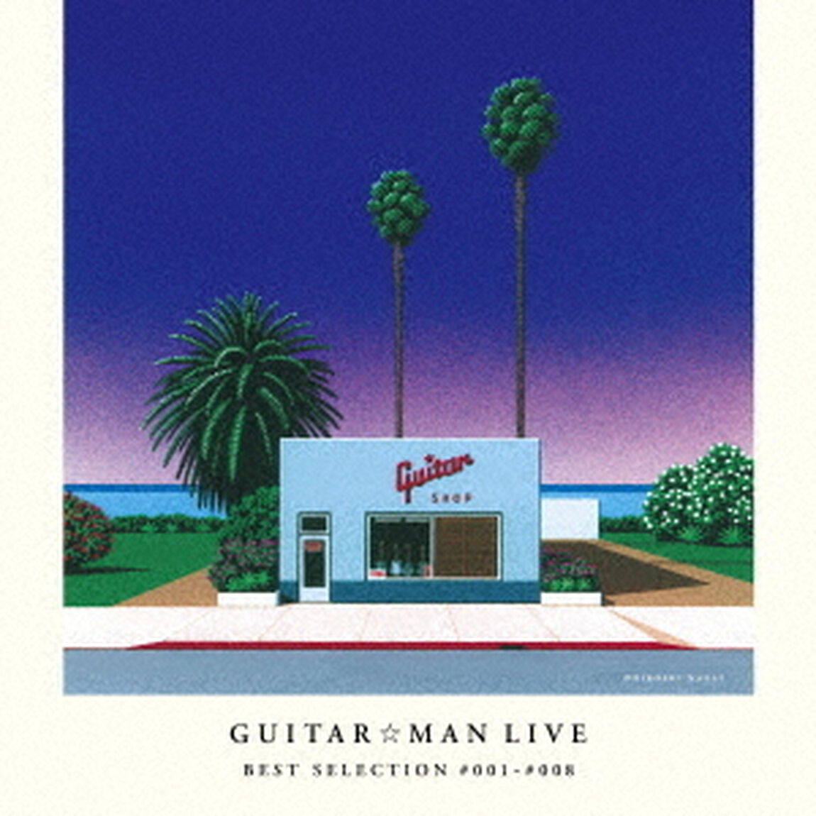 Guitar☆Man　LIVE　BEST　SELECTION　＃001－＃008（ＣＤ）