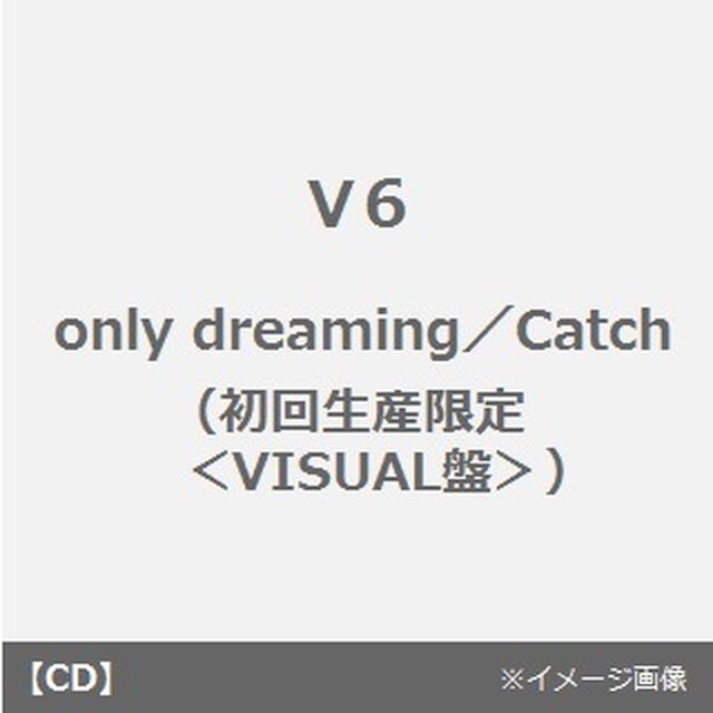 only　dreaming／Catch（ＣＤ）