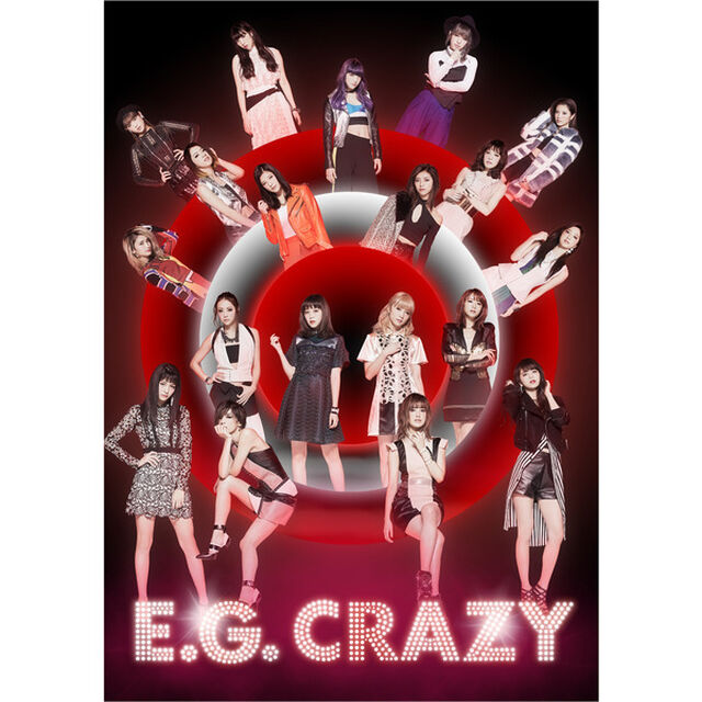 E-girls／E.G. CRAZY（初回生産限定盤／CD2枚組+DVD3枚組）（ＣＤ）