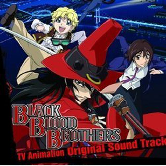BLACK　BLOOD　BROTHERS　TV　Animation　Sound　Track（ＣＤ）