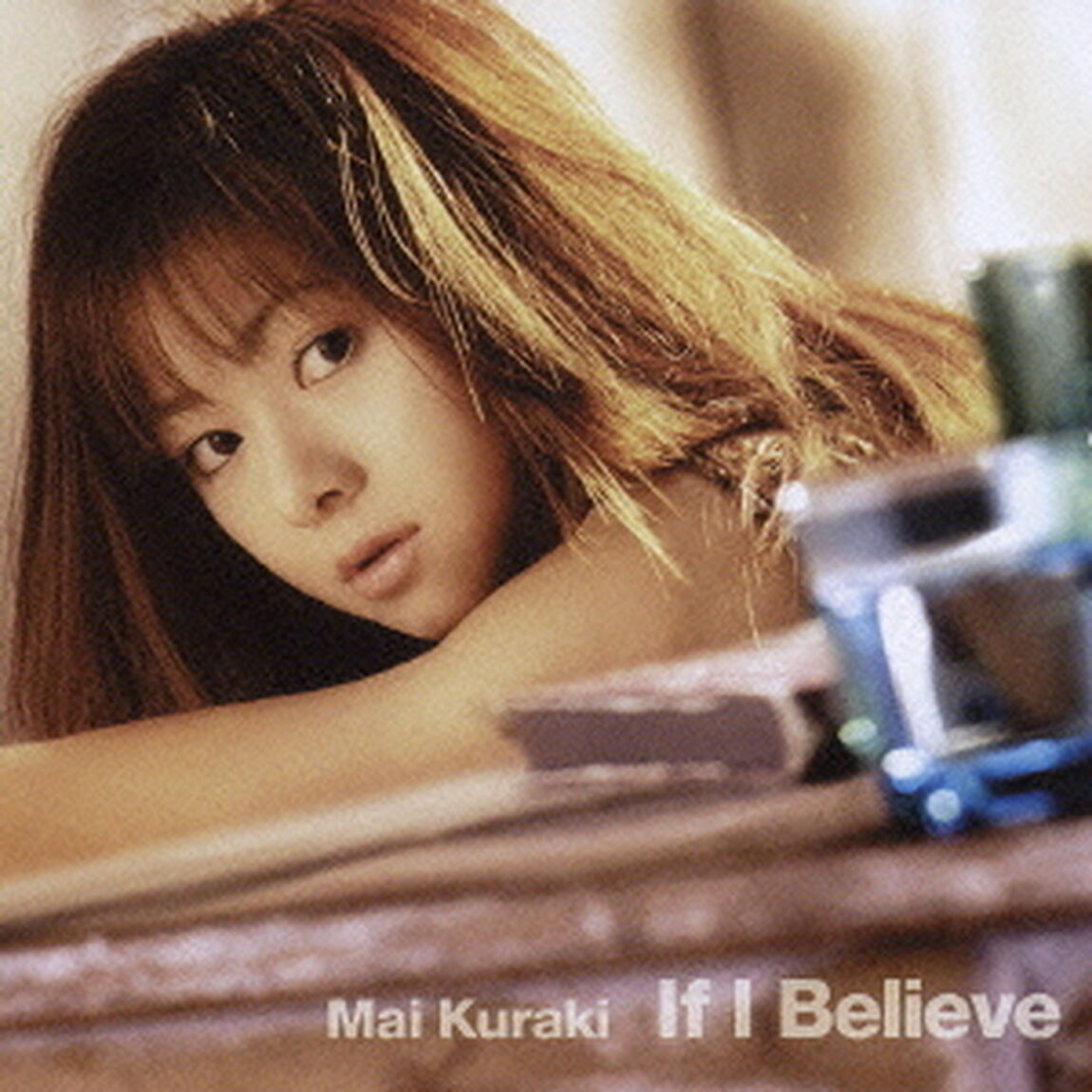If　I　Believe（ＣＤ）