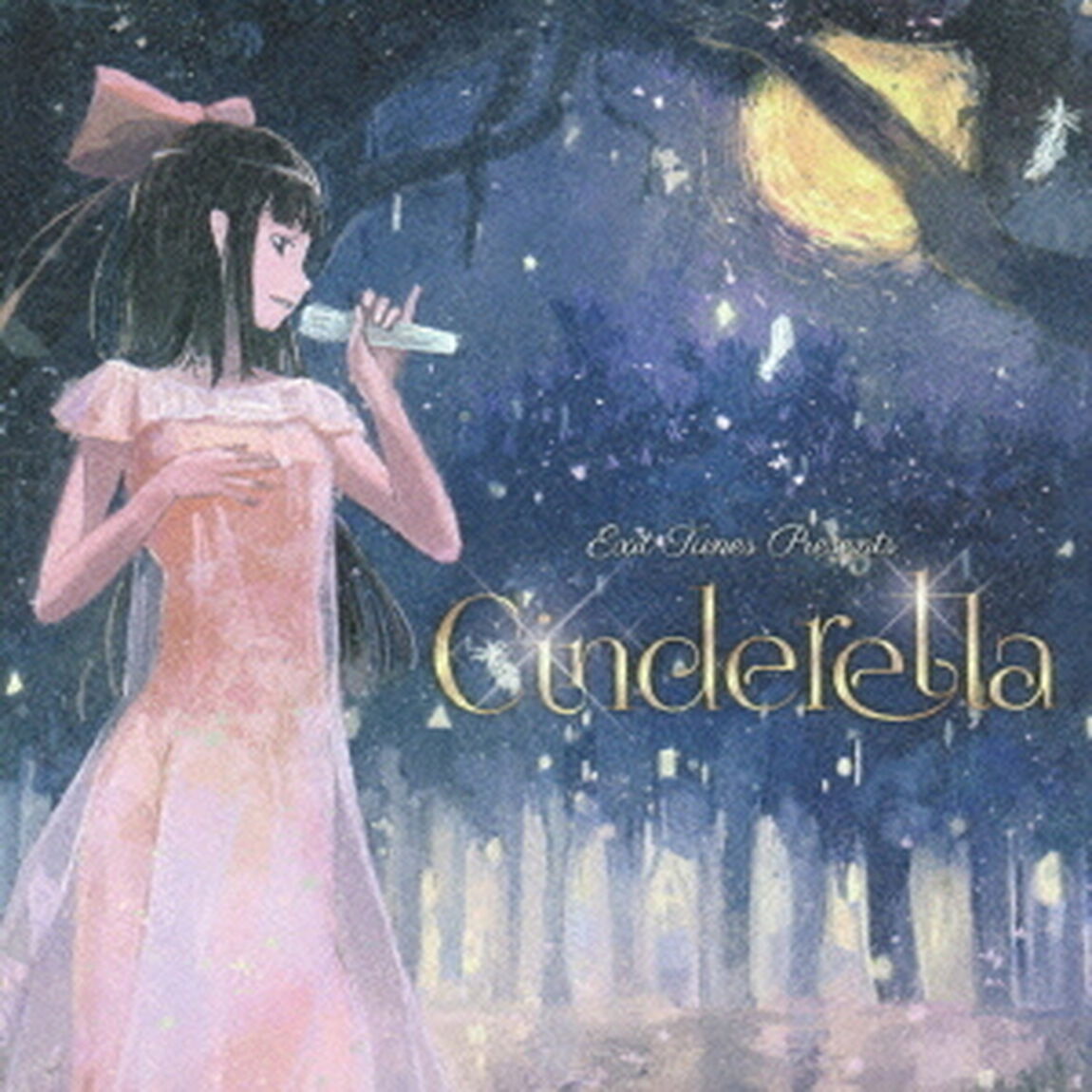 EXIT　TUNES　PRESENTS　Cinderella（ＣＤ）