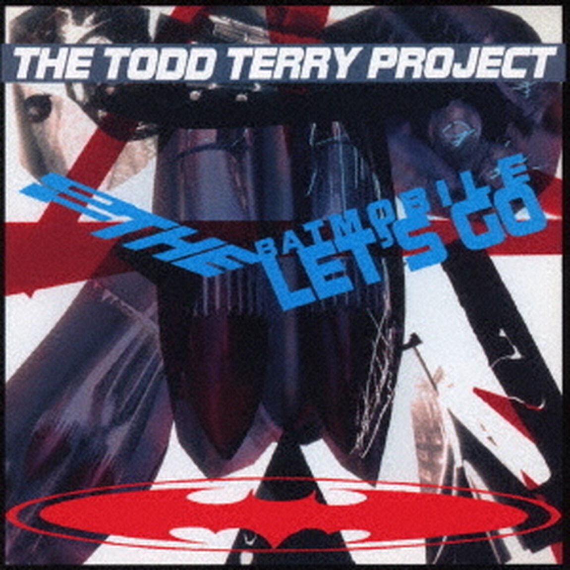 トゥー・ザ・バットモービル・レッツ・ゴー　＋6（ＣＤ）