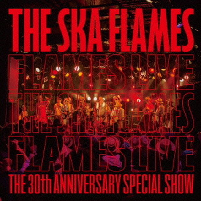 SKA FLAMES／FLAMES LIVE（ＣＤ）