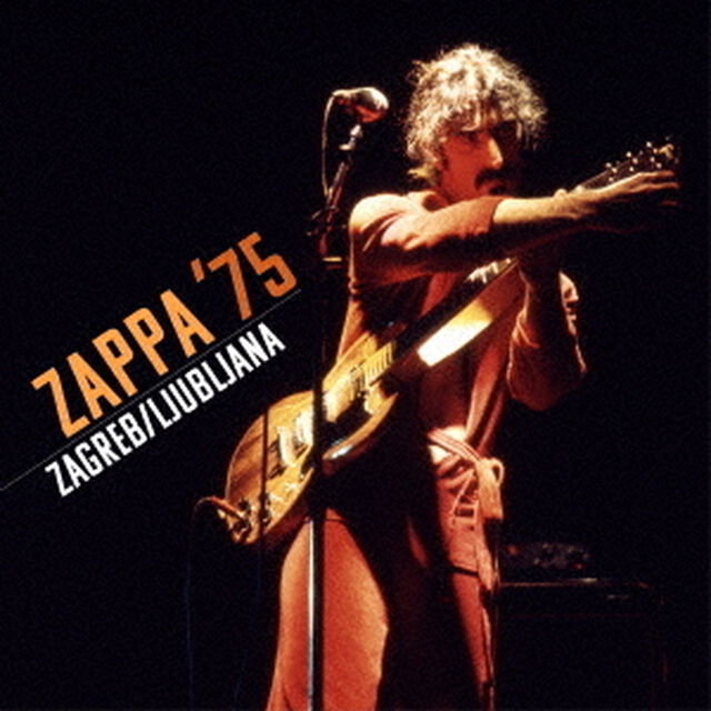 ザッパ　75：ザグレブ／リュブリャナ（ＣＤ）