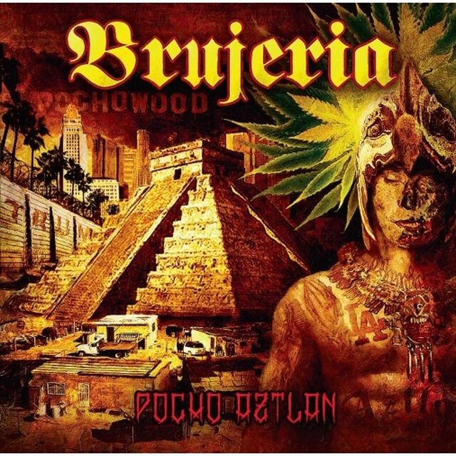 ポチョ・アストラン　暴虐の聖地（POCHO　AZTLAN／BRUJERIA）（ＣＤ）