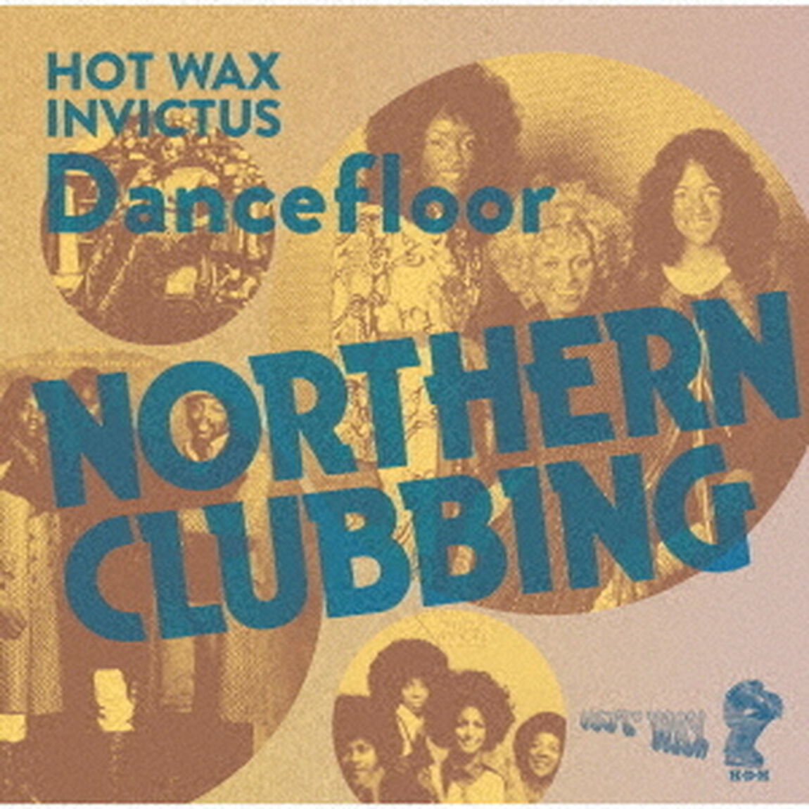 NORTHERN　CLUBBING　?　HOT　WAX　＆　INVICTUS　DANCEFLOOR（ＣＤ）