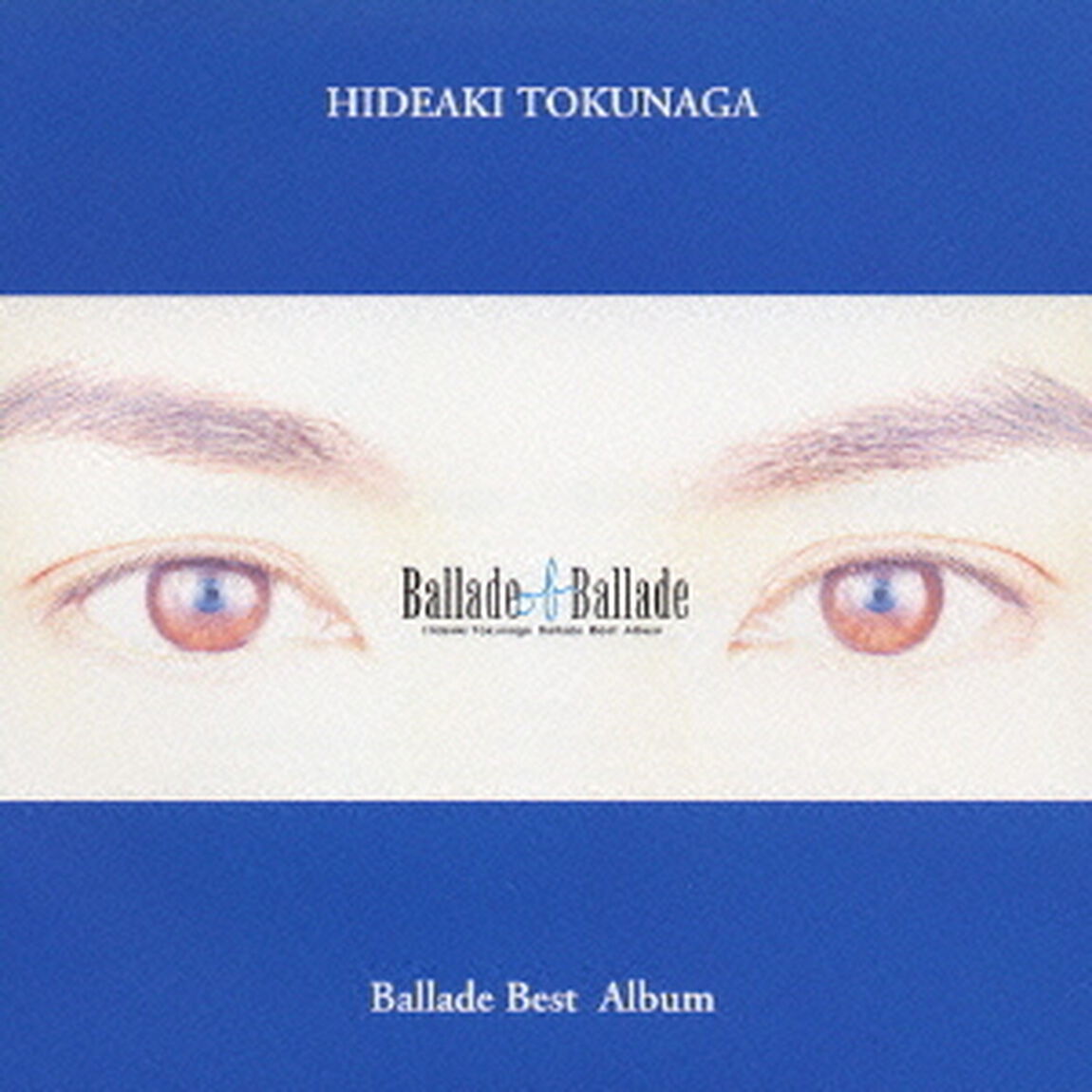 Ballade　of　Ballade（ＣＤ）