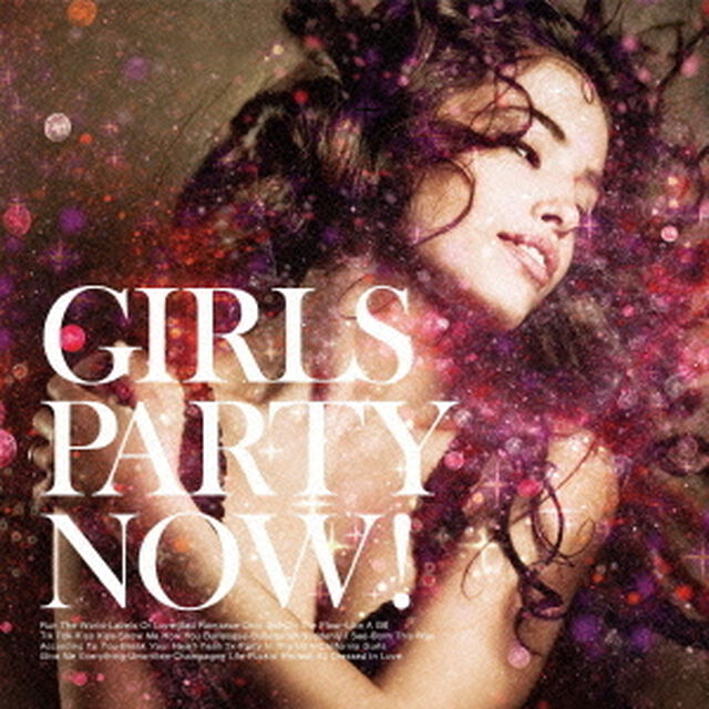 GIRLS　PARTY　NOW！（ＣＤ）