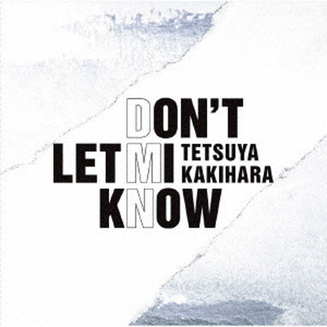 柿原徹也／8thミニアルバム「DON&rsquo;T LET MI KNOW」【通常盤】（セブンネット限定特典：L判ブロマイド付き）（ＣＤ）