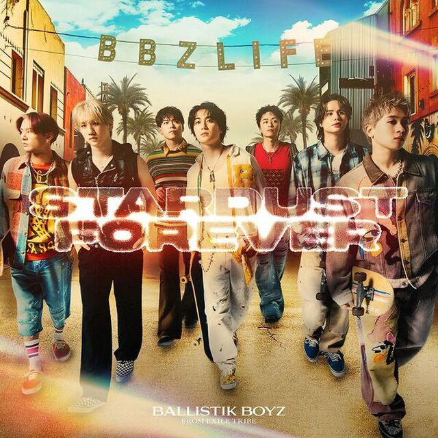 BALLISTIK BOYZ from EXILE TRIBE／Stardust Forever（通常盤／CD）（外付特典：A3 ポスター）（ＣＤ）