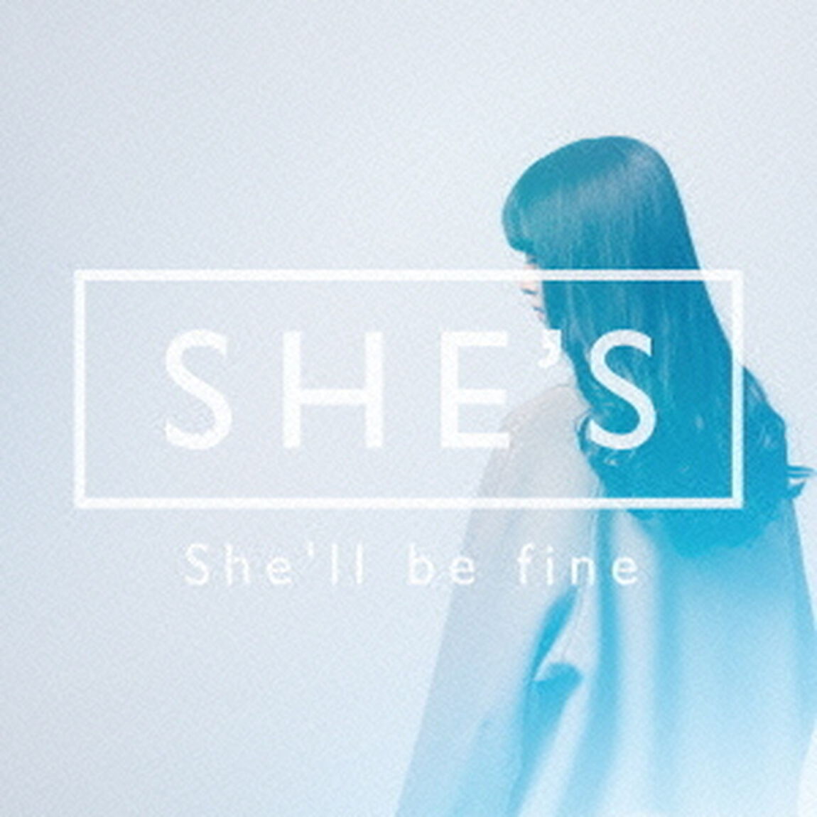 SHE'S／She'll be fine（ＣＤ）
