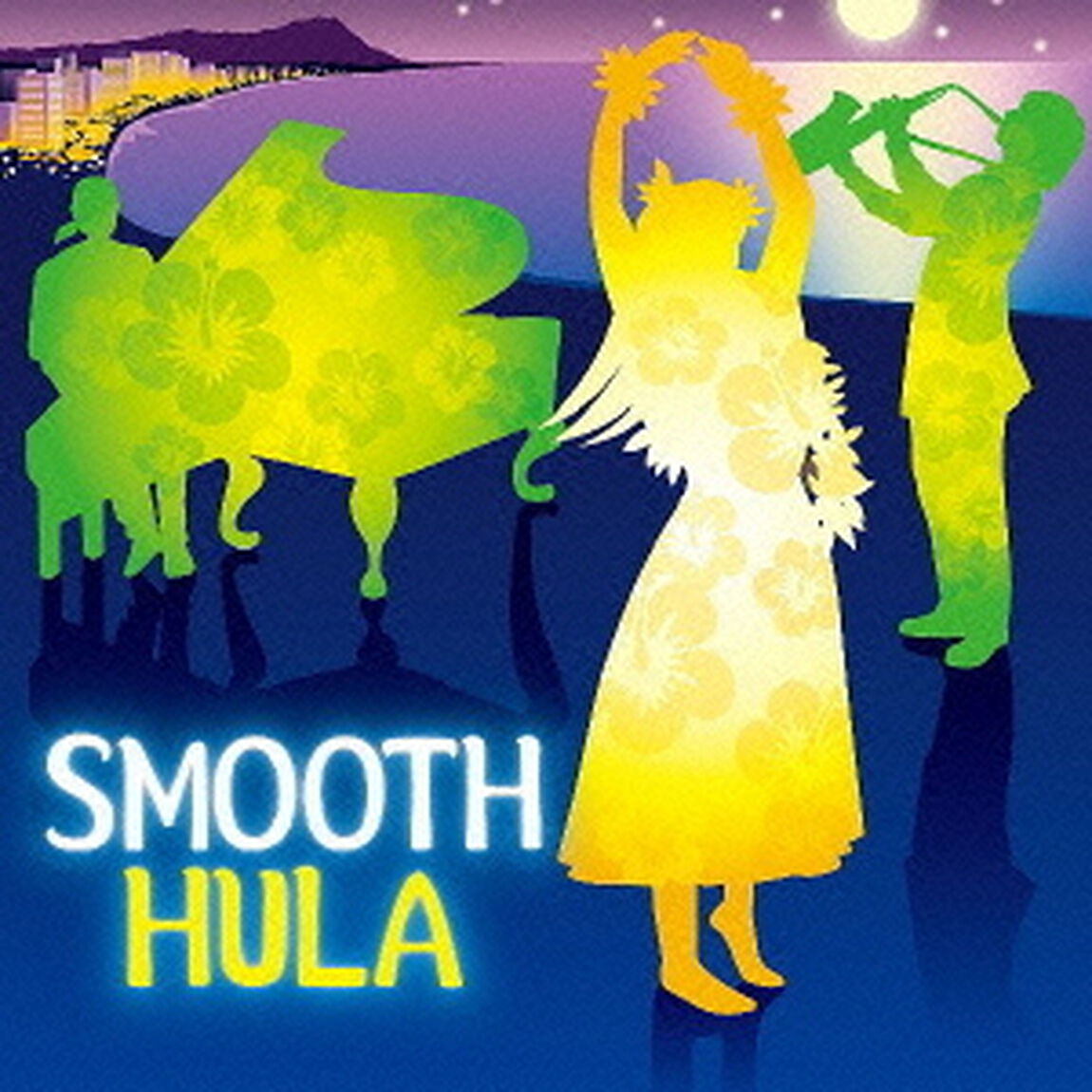 SMOOTH　HULA（ＣＤ）