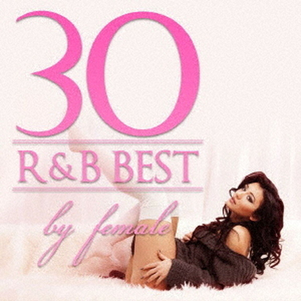 R＆B　BEST　30　－　by　female（ＣＤ）