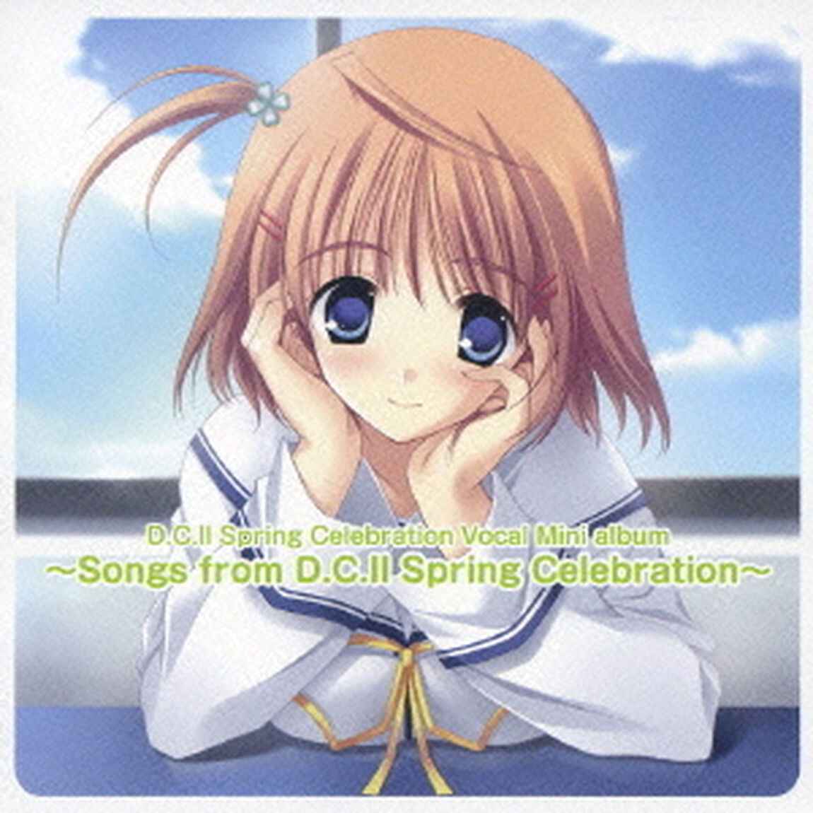 D．C．Ⅱ　Spring　Celebration　Vocal　Mini　album　〜Songs　from　D．C．Ⅱ　Spring　Celebration〜（ＣＤ）