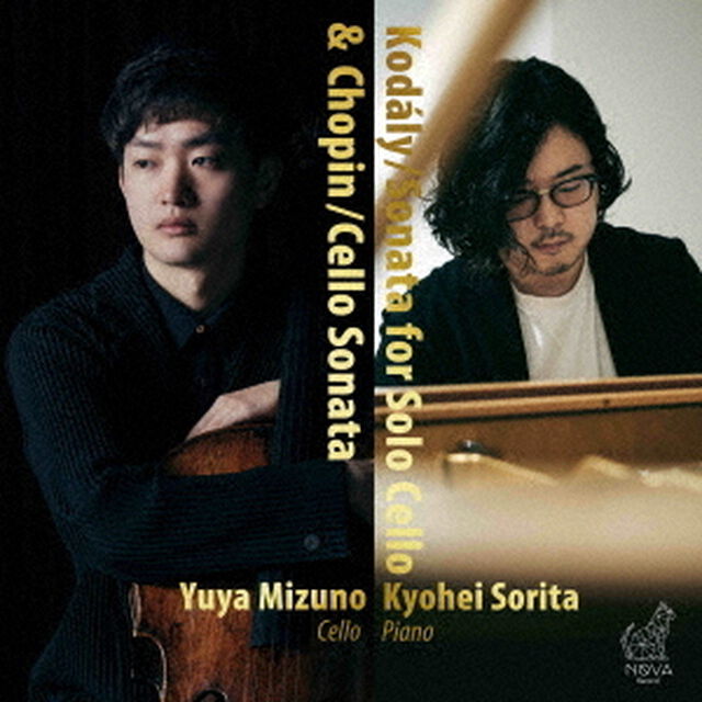 水野優也／コダーイ/無伴奏チェロ・ソナタ＆ショパン/チェロ・ソナタ（ＣＤ）