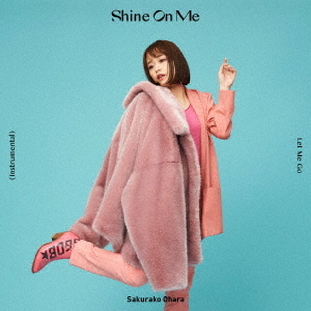大原櫻子／Shine On Me（ＣＤ）