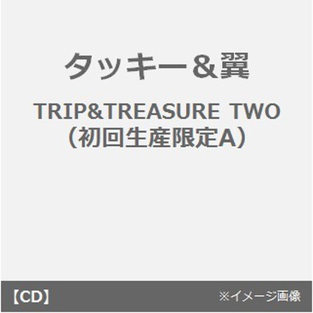 TRIP＆TREASURE　TWO（ＣＤ）