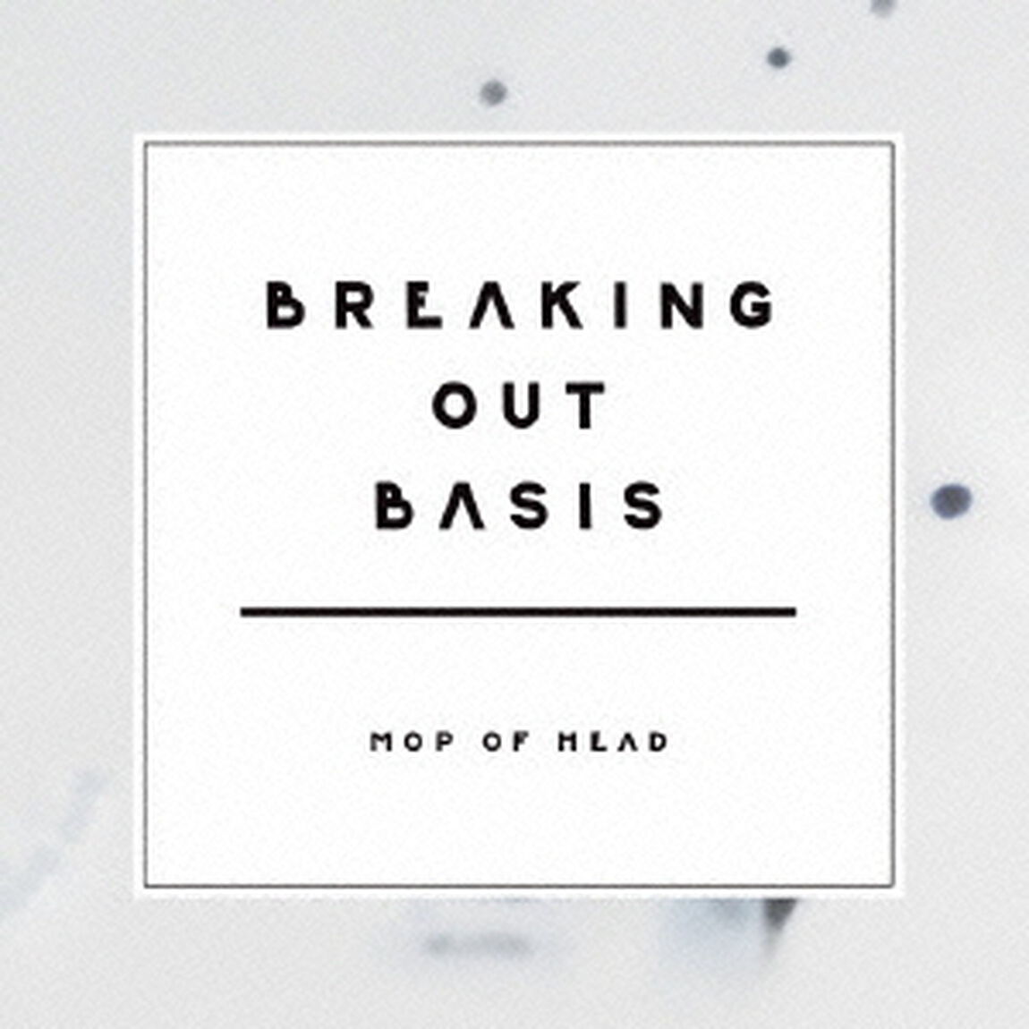 BREAKING　OUT　BASIS（ＣＤ）
