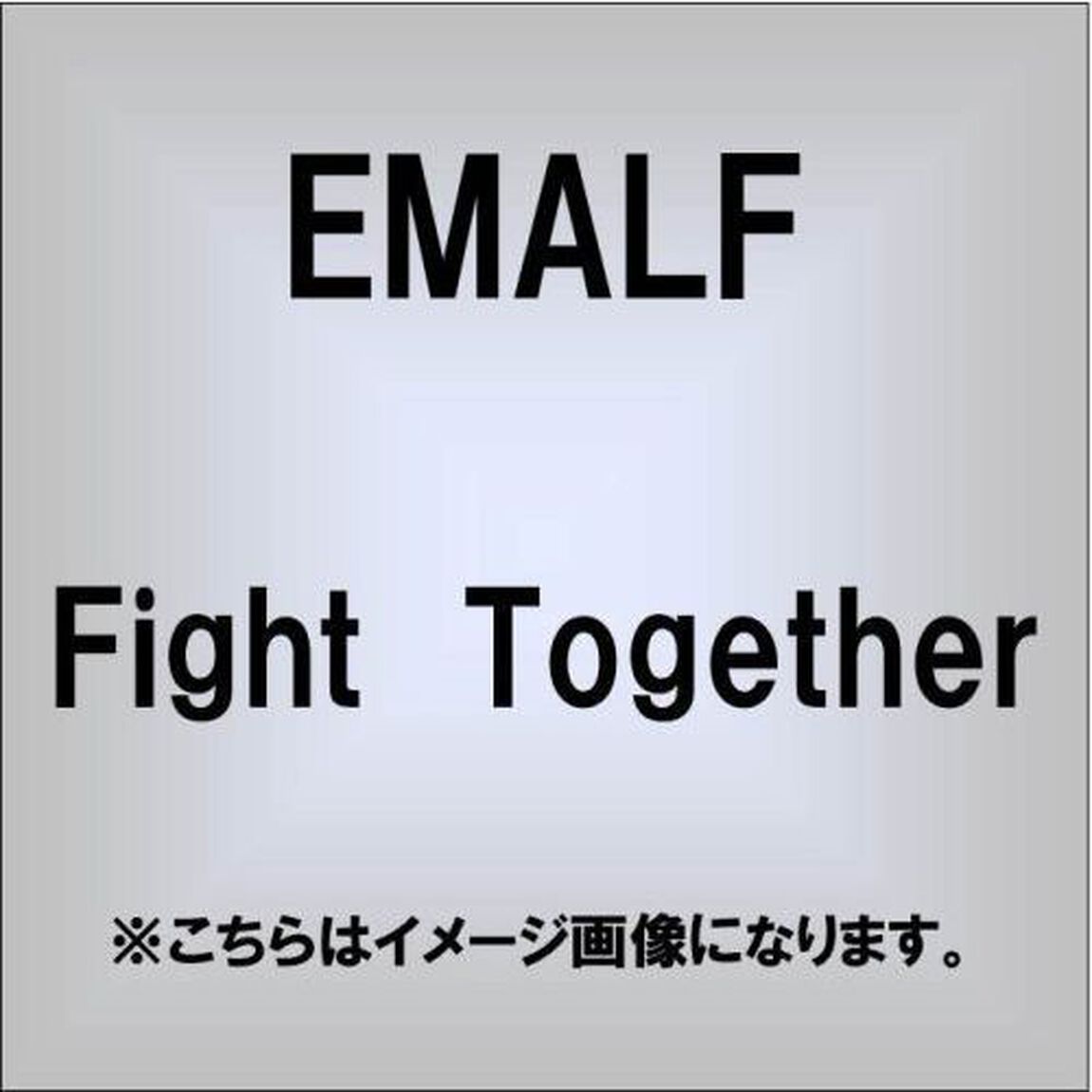 Fight　Togehter（ＣＤ）