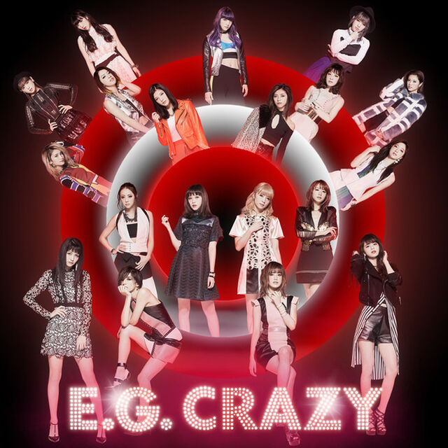 E-girls／E.G. CRAZY（CD2枚組+Blu-ray）（ＣＤ）