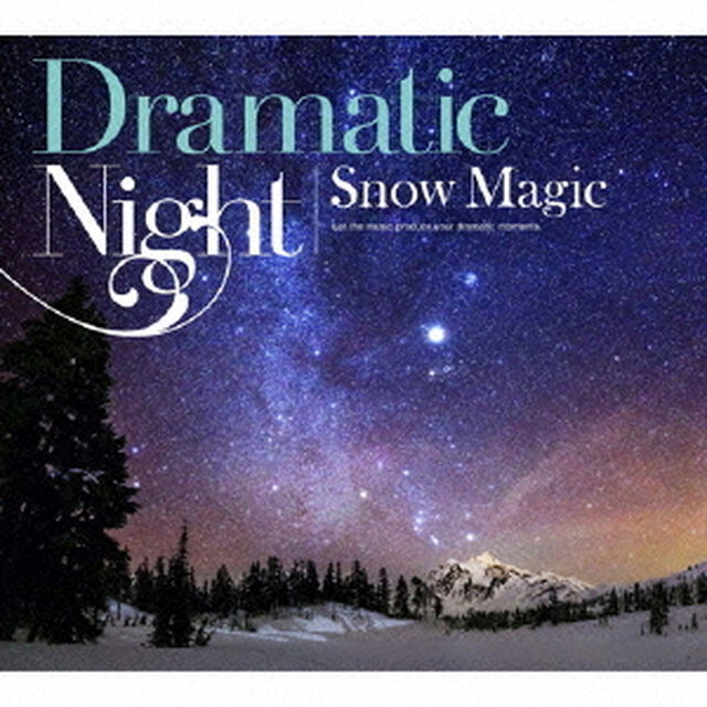 Dramatic　Night／Snow　Magic（ＣＤ）