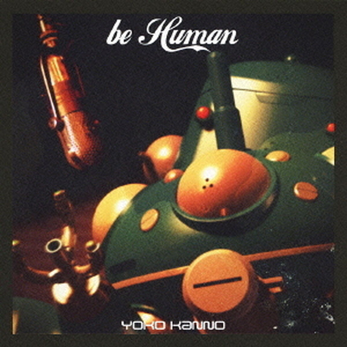 be　Human（ＣＤ）
