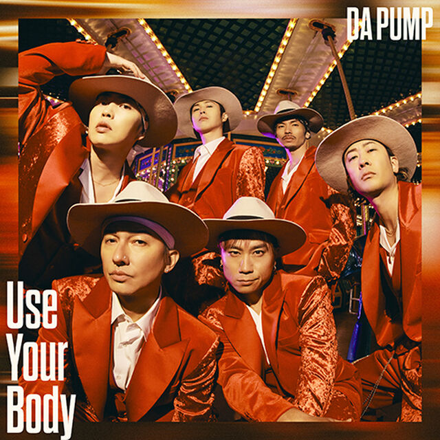 DA PUMP／Use Your Body/E-NERGY BOYS（初回限定盤／CD+DVD）（セブンネット限定：モバイルスタンドキーホルダー（メンバーソロランダム1種））（CDシングル）