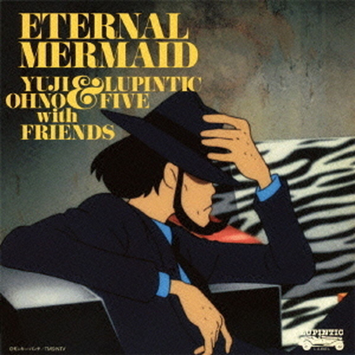ルパン三世　血の刻印〜永遠のmermaid〜　オリジナル・サウンドトラック　&ldquo;Eternal　Mermaid&rdquo;（ＣＤ）